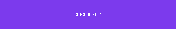 DEMO BIG 2